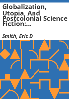 Globalization__utopia__and_postcolonial_science_fiction